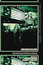 Grindhouse: Cultural Exchange on 42nd Street, and Beyond