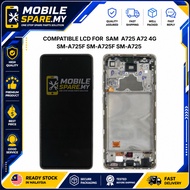 MOBILESPARE.MY | SAM A725 A72 4G  SM-A725 SM-A725F SM-A725F COMPATIBLE MOBILE LCD REPLACEMENT PART