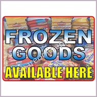 ▽ Frozen Goods Available Here Signage Store Signages Frozen Foods