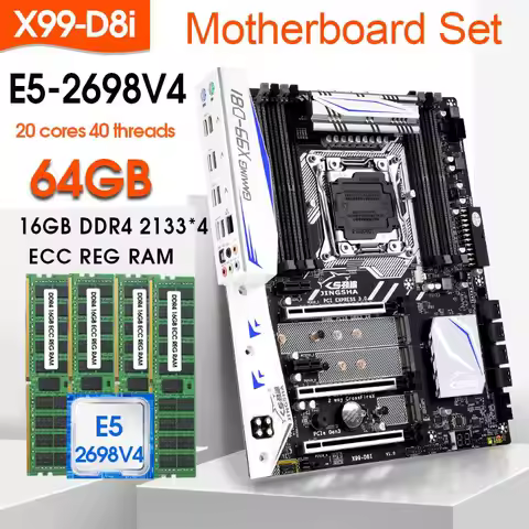X99 D8I LGA2011-3 Motherboard Set kit With xeon E5 2698 V4 CPU And 4x16GB = 64GB DDR4 2133MHZ ECC RE