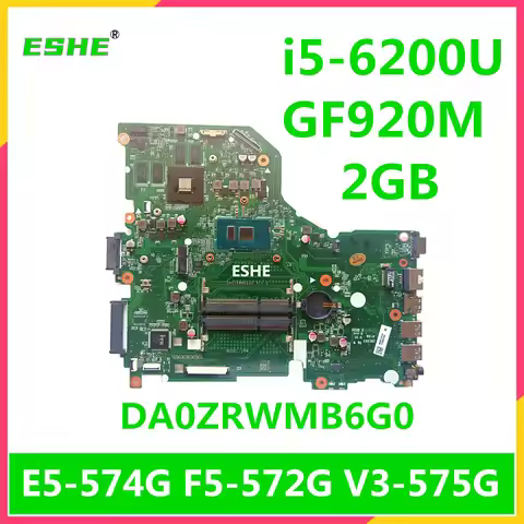 For Acer Aspire E5-574G F5-572G V3-575G Laptop Motherboard NBG3B11001 DA0ZRWMB6G0 With i5-6200U DDR3