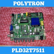 POLYTRON 32T7511 B LED TV Mainboard POLYTRON 32T7511 B Mainboard POLYTRON 32T7511 B Mainboard 32T751