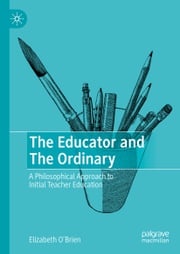 The Educator and The Ordinary Elizabeth O'Brien