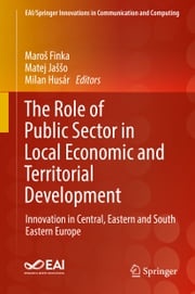 The Role of Public Sector in Local Economic and Territorial Development Maroš Finka