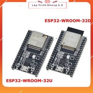 [Lập Trình Nhúng A-Z][G30] Module ESP32-DevKitC ESP32 ESP32-WROOM-32D/ ESP32-WROOM-32U