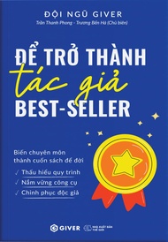 Sách - Để Trở Thành Tác Giả Best Seller - Giverbooks