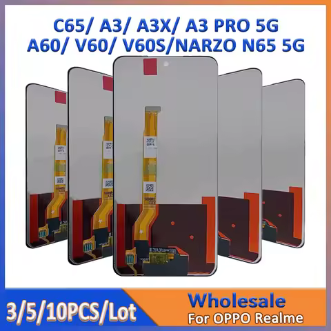 Wholesale 3/5/10 pieces Lot For OPPO Realme C65 A3 LCD A3X A3 Pro 5G Screen With Touch Mount A60 V60