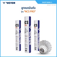 VICTOR Badminton Shuttlecock NCS PRO Model (1 Tube 12 Balls)