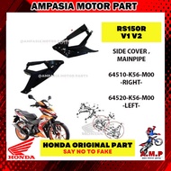 MAIN PIPE SIDE COVER R/L FOR HONDA RS150R V1 V2 100% ORIGINAL HONDA PARTS [ RIGHT 64510-K56-M00 / LE