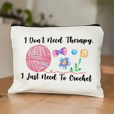 Crochet Makeup Bag - "I Don't Need Relax I Just Need to Crochet" Design Zippered Pouch Foldable Cosm