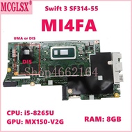 MI4FA With i3-8145U i5-8265U CPU 8GB-RAM UMA/MX150-V2G GPU Mainboard For Acer Swift SF314-55 SF314-5
