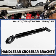 For SYM JET X/JET14/CRUISYM 125/150/150X Handlebar Crossbar Balancer Bracket Accessories Parts
