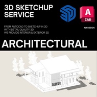 [SERVICE] 3D SKETCHUP SERVICES 2D TO 3D WITH BETTER QUALITY (HARGA STUDENT)