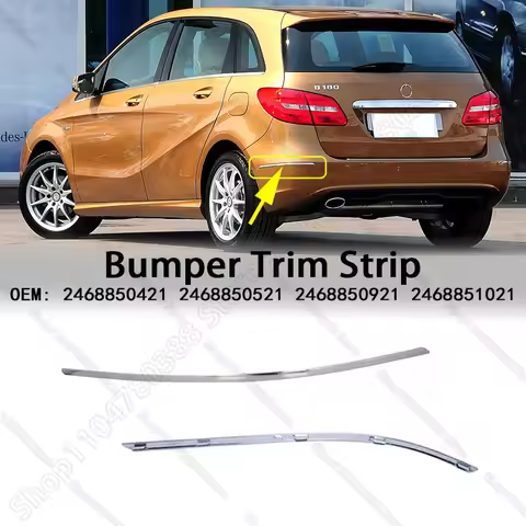 Rear Bumper Moulding Trim Strip For 2012-2014 W246 Mercedes Benz B180 B200 B250 2468850421 246885052