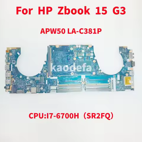 APW50 LA-C381P Mainboard For HP Zbook 15 G3 Laptop Motherboard CPU: I7-6700HQ I7-6820HQ DDR4 100% Te