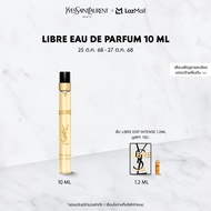 YSL LIBRE EAU DE PARFUM 10 ML น้ำหอมผู้หญิง 10 มล. Fragrance