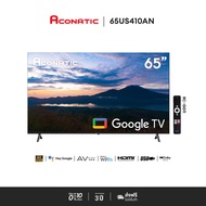 ใหม่ Aconatic ทีวี 65 นิ้ว LED 4K HDR Google TV รุ่น 65US410AN Smart TV สมาร์ททีวี (รับประกัน 3 ปี)