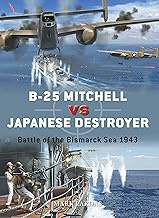 B-25 Mitchell vs Japanese Destroyer: Battle of the Bismarck Sea 1943: 116