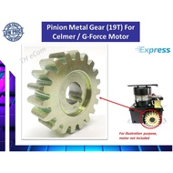 Pinion Metal Gear (19T) For Celmer / G-force  Autogate Sliding Motor