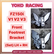 YAMAHA FZ150 FZ150i FZ 150 150i OLD NEW FRONT FOOTREST BRACKET SET LH KIRI + RH KANAN TAPAK FOOT RES