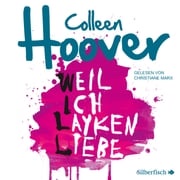 Will &amp; Layken 1: Weil ich Layken liebe Colleen Hoover