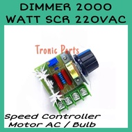 Dimmer AC 220V SCR 2000W Motor Speed Controller PWM Regulator Triac