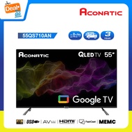 ใหม่ Aconatic ทีวี 55 นิ้ว QLED 4K Google TV รุ่น 55QS710AN ระบบปฏิบัติการ Google/Netflix &amp; Youtube, Wifi,  MEMC, Voice Search, Frameless Design, Dolby Vision &amp; Atmos, Fast Cast (รับประกัน 3 ปี)