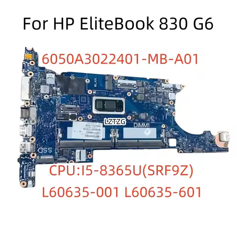 6050A3022401-MB-A01 For HP EliteBook 830 G6 Laptop Motherboard CPU I5-8365U SRF9Z DDR4 L60635-601 10