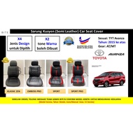 TOYOTA AVANZA (&gt;2015) BITE - Semi Leather Car Seat Cover/Sarung Kusyen Kereta