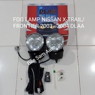 FOG LAMP NISSAN X-TRAIL FRONTIER 2003-2004 DLAA