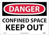 NMC D372PB DANGER - CONFINED SPACE - KEEP OUT - 14 in. x 10 in. PS Vinyl Danger Sign with White/Black Text on Red/White Base