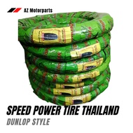 ▦ ❁ ❂ SPEED POWER TIRE THAILAND DUNLOP STYLE