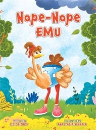 16233.Nope-Nope Emu: A rhyming children's book about persistence