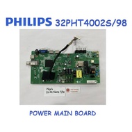 PHILIPS LED TV 32PHT4002S/98 32PHT4002S 32PHT4002S98 32PHT4002 Power Main Board AIO All-in-One Board