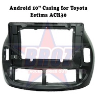 10 inches Car Android Player Casing For Toyota Estima ACR30