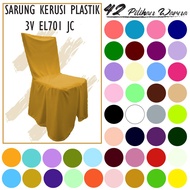 3V EL - CHAIR COVER , SARUNG KERUSI 3V EL CHAIR , KERUSI PLASTIK (3V EL701) X1KPG