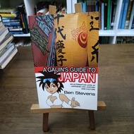A Gaijin's Guide to Japan: An alternative look at Japanese life, history and culture Ben Stevens | P