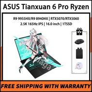 ASUS Tianxuan 6 Pro Ryzen R9 9955HX/R9 8940HX RTX5070/RTX5060 2.5K 165Hz IPS 16.0 inch 1TSSD