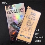 Vivo Y15s Y15a Y01 Y12a Y12d Y81 Y81i Y83 Y85 Y53 Y19 Y17 Y15 Y12 Y11 Gaming Ceramic Matte Full Scre