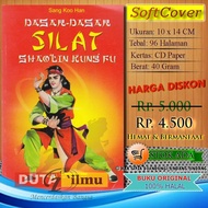 BUKU KITAB DASAR DASAR SILAT SHAOLIN KUNGFU