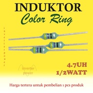 Inductor Color 1/ 2 watt 4.7uH Inductor Color Ring 4.7uH