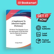 A Supplement To Johnson's English Dictionary - Hardback - English - 9780548275702