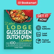 Einfach Lodge Gusseisen Dutch Oven Kochbuch - Hardback - German - 9781804141144