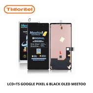 LCD+TS GOOGLE PIXEL 6 BLACK OLED MEETOO