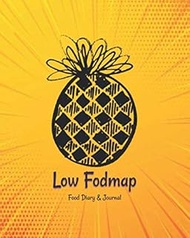 Low FODMAP Food Diary & Journal: Yellow Black Pineapple Daily Track of Foods and Symptoms for IBS, C