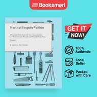 Practical Enquire Within - A Practical Work That Will Save Householders And Houseowners Pounds And P