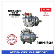 MGC DENSO TOYOTA ALTIS 1.6 10PA15L Compressor 2220 (ORG)