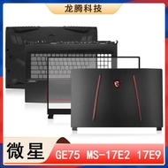 Suitable for MSI/MSI GE75 MS-17E1 17E9 17E3 17E5 A Shell B Shell C D Shell