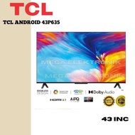 TCL ANDROID 43P635 LED TV Android 43 Inch 4K UHD KHUSUS JBDTBK