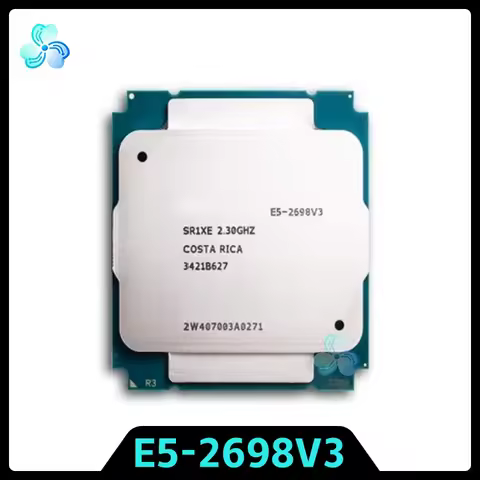 Xeon E5-2698V3 CPU SR1XE 16-Cores 32-Thread 2.3GHz 40MB 22nm 135W LGA2011-3 E5 2698 V3 CPU Processor